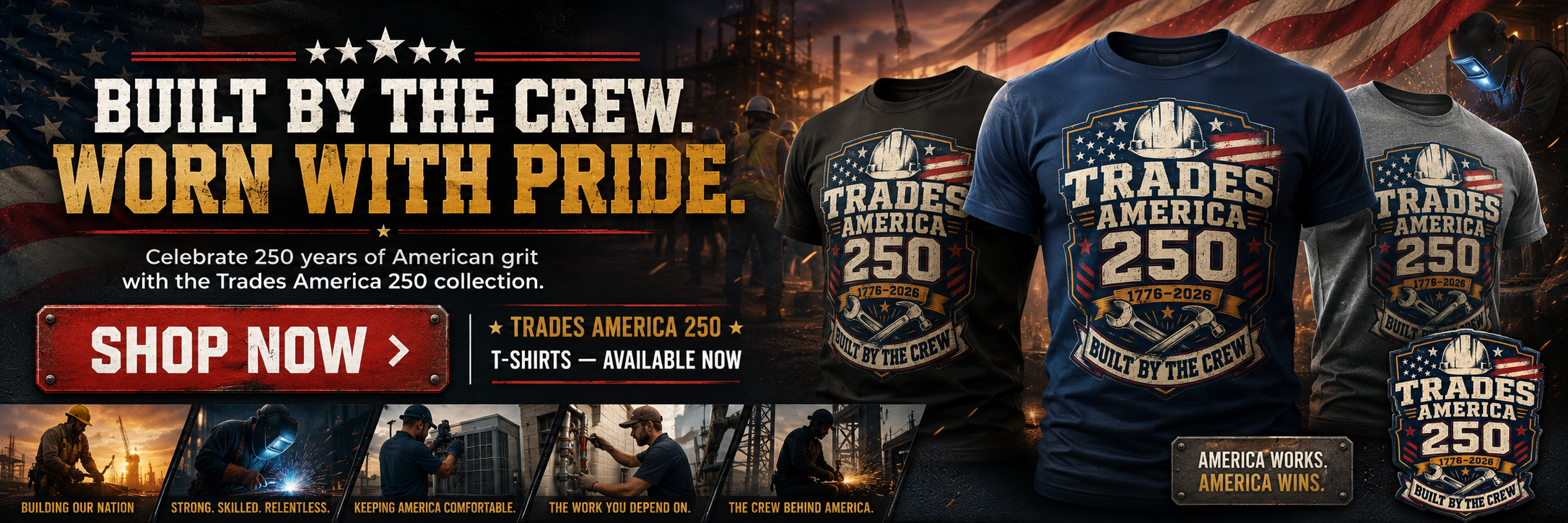Trades America 250 collection banner with patriotic shirts and shop now call to action